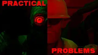 Practical Problems (Horror SFM)