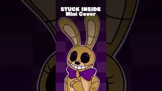 STUCK INSIDE Mini Cover  #fnaf #shorts