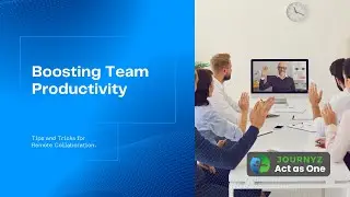 Boosting Remote and Hybrid Team Productivity with Journyz