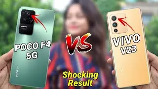 Poco F4 5G VS VIVO V23 5G Camera Comparison | Poco F4 Camera Review | F4 5G VS V23 5G Speed Test