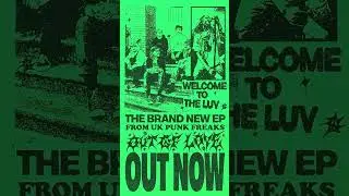 OUT OF LOVE ‘WELCOME TO THE LUV’ EP OUT NOW! orcd.co/welcometotheluv #punk #punkrock #ukpunk