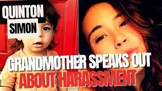 Quinton Simon’s Grandmother’s Heartbreaking Story About Harassment She Endured