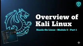 Ethical Hacking Course · Module 5 – Part 1 | Overview of Kali Linux (Hands-On Linux)