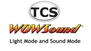 TCS WOWSound - Audio Assist and Light Mode/Sound Mode Explained