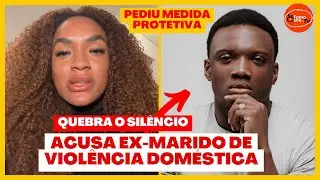 PATRÍCIA RAMOS DENUNCIA EX-MARIDO e PEDE MEDIDA PROTETIVA /FAMOSOS DA TV