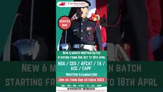 New 6 Month Written Batch | NDA | CDS | AFCAT | TA | ACC | CAPF | COAST GUARD | Cavalier India