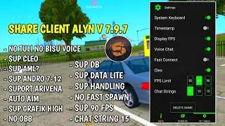 CLIENT ALYN V 7.9.7 SUPORT VOICE DAN CLEO COCOK BUAT MAEN ARIVENA GTA SAMP