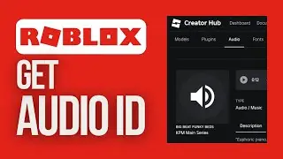 How to Get Audio ID in Roblox | Roblox Easy Guide