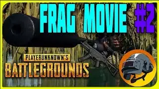 FRAG MOVIES #2 / MTA PlayerUnknown's Battlegrounds
