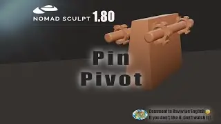 Nomad Sculpt - Video Manual - 31 - Pin Pivot - Tutorial (V1.80 - 4.8.2023)