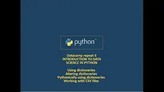 Datacamp repeat 6 - DATA TYPES FOR DATA SCIENCE IN PYTHON