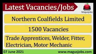 Northern Coalfields Limited | NCL | Trade Apprentices | 1500 Vacancies | Recruitment 2021