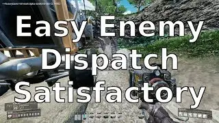 Easy Enemy Dispatch Satisfactory
