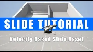 Unreal Engine Marketplace Velocity Based Slide Tutorial
