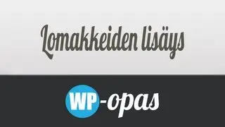 Kuinka lisäät lomakkeita sivullesi? - WP-Opas