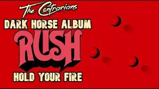 The Contrarians Panel: Dark Horse Album #13 - Rush Hold Your Fire