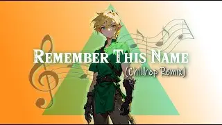 Tears of the Kingdom Remix - Rauru's Farewell / Remember this Name (Chillhop / Lofi)