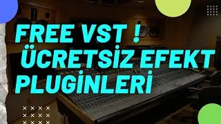 Birbirinden Değerli Ücretsiz Efekt Plugin'leri Örneklerle Anlatım - Ableton Live Dersleri - FREE VST