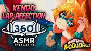 Itsuka Kendo Lap Affection~ [360º VR SOUND ASMR] | My Hero Academia (4K)