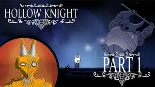 Hollow Knight - Part 1 What's the Point of These Masks?