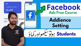 Facebook Addience setting | Facebook Ads Free Course | Lecture 4