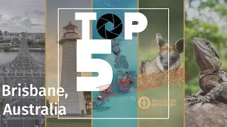 Brisbane, Queensland  - Top 5 Photo Locations