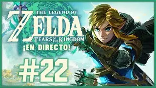 The Legend of Zelda: Tears of The Kingdom en directo con Adri y Onion #22 Visita a Arkadia