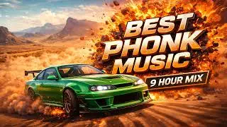 9 HOUR PHONK MUSIC MIX 🔥 BEST PHONK SONGS 2025–2026