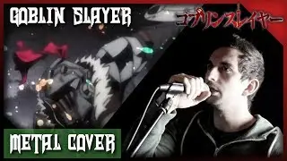 Goblin Slayer OP [Symphonic Metal Cover] - 