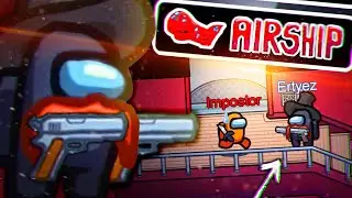 WE HAVE PISTOLS IN THE NEW MAP! (Airship) | Among Us #3 [The Airship] New Update Tasks