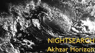 NIGHTSEARCH - Akhzar Horizon