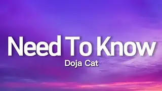 Doja Cat - Need To Know (Lyrics)