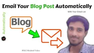 Email Your New Post Automatically | Create RSS To Email (Hindi)