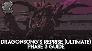 Dragonsong's Reprise (Ultimate) Phase 3 NIDHOGG Guide | FFXIV