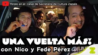 Una Vuelta Más! con Nico y Fede Pérez