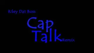 NBA Young Boy - Cap Talk (Riley Dat Boss Remix)