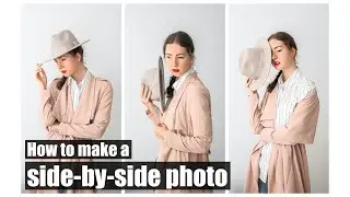 How to Make a Side-By-Side Photo
