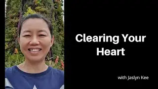 How to Heal the Heart with Jaslyn Kee