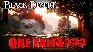 Black Desert 🌠 HICIERON BUENAS MEJORAS pero FALTAN COSAS 🌠🌠🌠