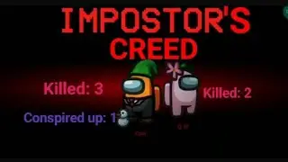 Beat The Crew. Imposter's Creed. Among us Original gameplay Cunning tactics. nonscripted.