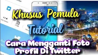 Cara Mengganti Foto Profil Di Twitter Terbaru 2020
