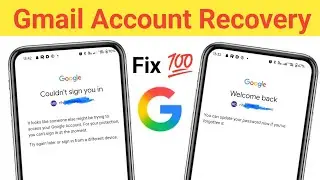 Couldn't sign you in Gmail Account Recovery | Gmail Account Recover Kaise Kare 2026