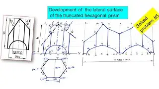 Development of lateral surface of the truncated hexagonal prism with three section planes