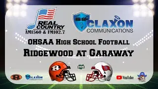 Ridgewood at Garaway - High School Football from WTNS 102.7 FM