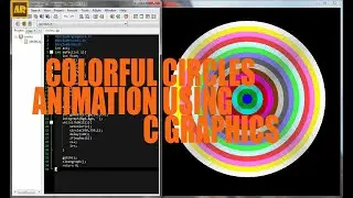 COLORFUL CIRCELS ANIMATION USING C GRAPHICS