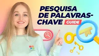 Como Fazer Pesquisa de Palavras-Chave em 7 Etapas (Guia de 2023)