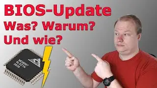 BIOS-Update durchführen: Warum und wie? (Tutorial / Anleitung deutsch)