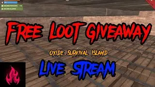 Free Loot Giveaway Live Stream 25 September 2022 Oxide Survival Island