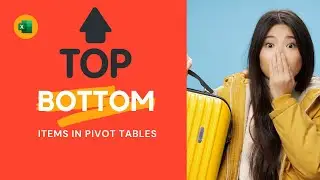 HOW TO GET THE TOP and BOTTOM ITEMS IN PIVOT TABLES