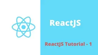 ReactJS Tutorial   1